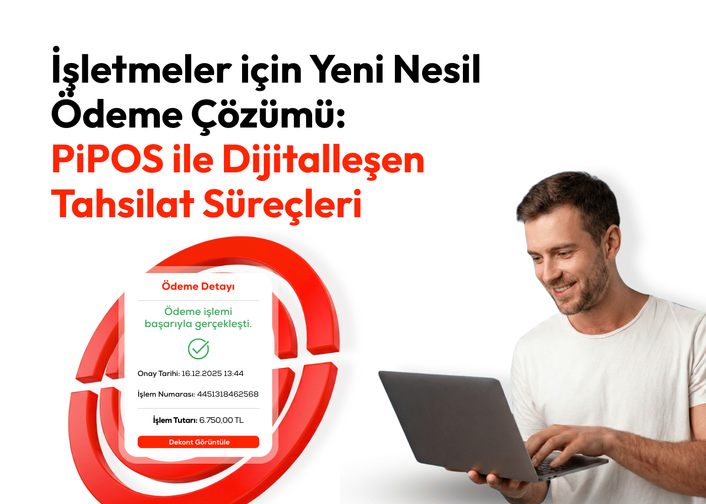 İşletmeler için Yeni Nesil Ödeme Çözümü: PiPOS ile Dijitalleşen Tahsilat Süreçleri